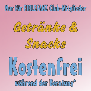 Firlefanz Club Vorteil - kostenfreie Getränke & Snacks